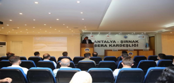 Antalya- Şırnak Sera Kardeşliği Toplantısı Yapıldı