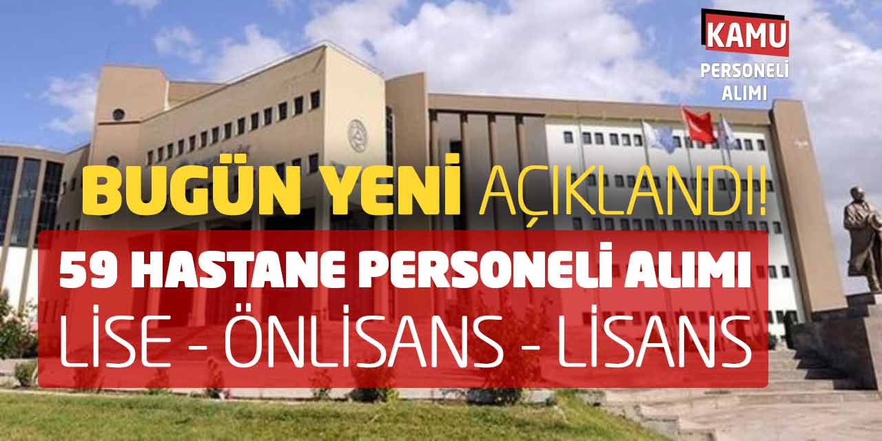 59 Hastane Personeli Alımı Yapılacak