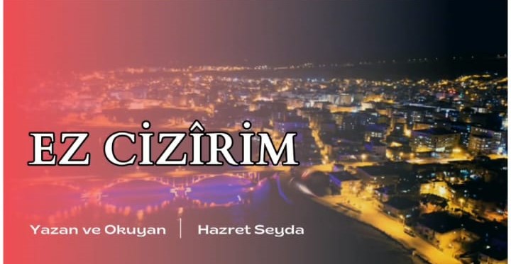 "Ez Cizirim" Sosyal Medyada yoğun ilgi gördü