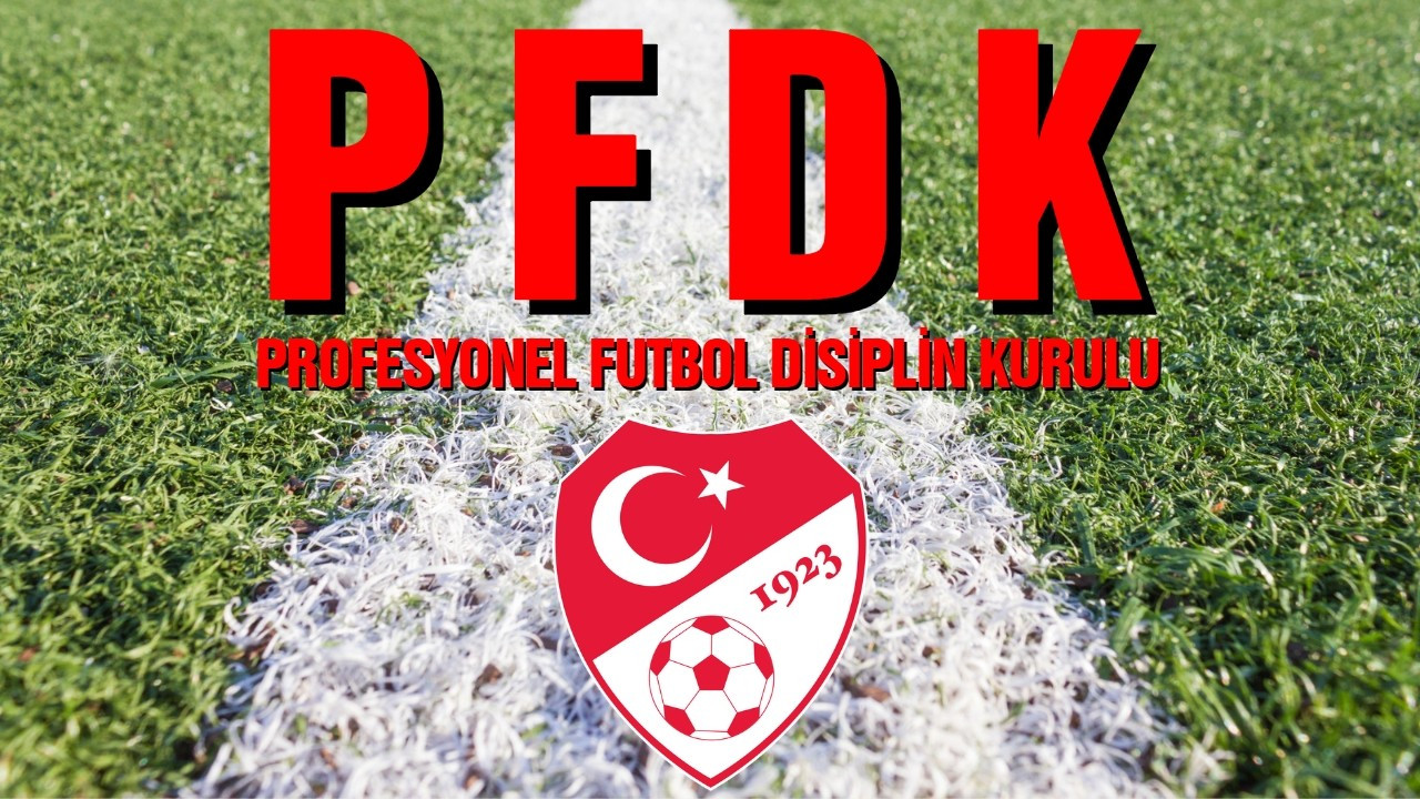 PFDK'den Futbol Kulüplerine ceza yağdı