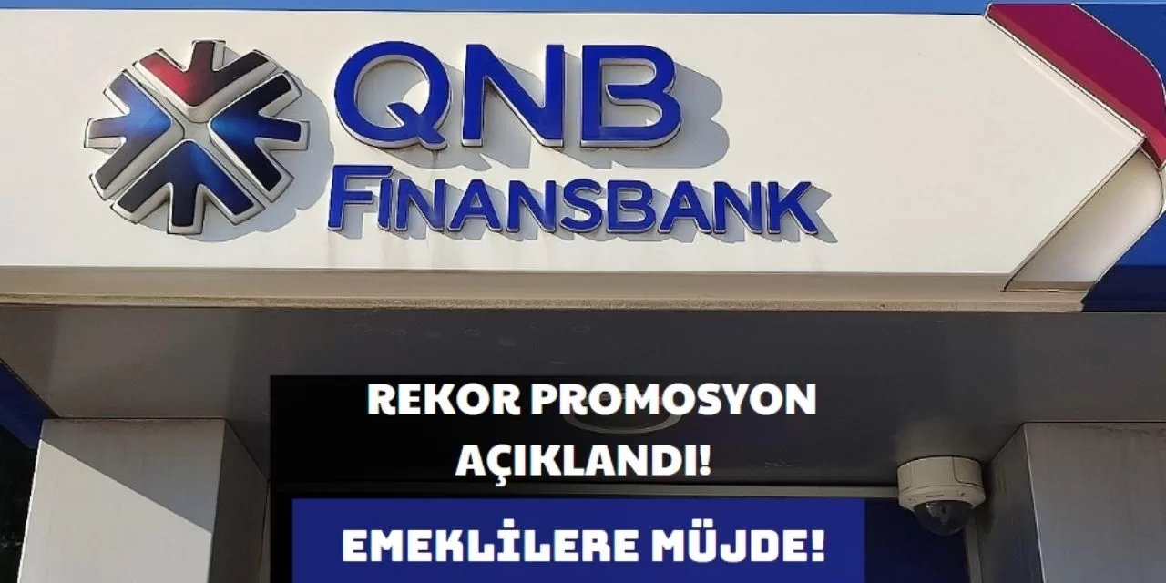 Emeklilere  9.200 TL ödeme yapılacak! QNB Finansbank yeni ek ödeme veriyor