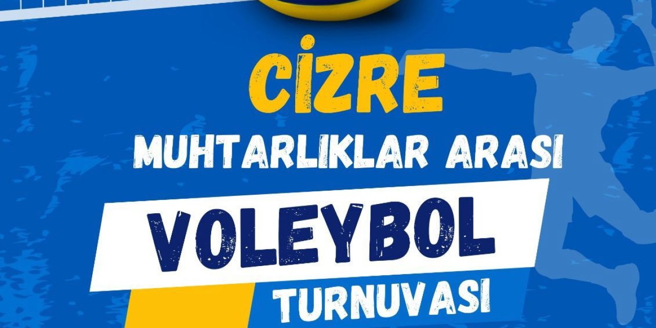 Cizre’de Muhtarlıklar arası Voleybol Turnuvası düzenlenecek