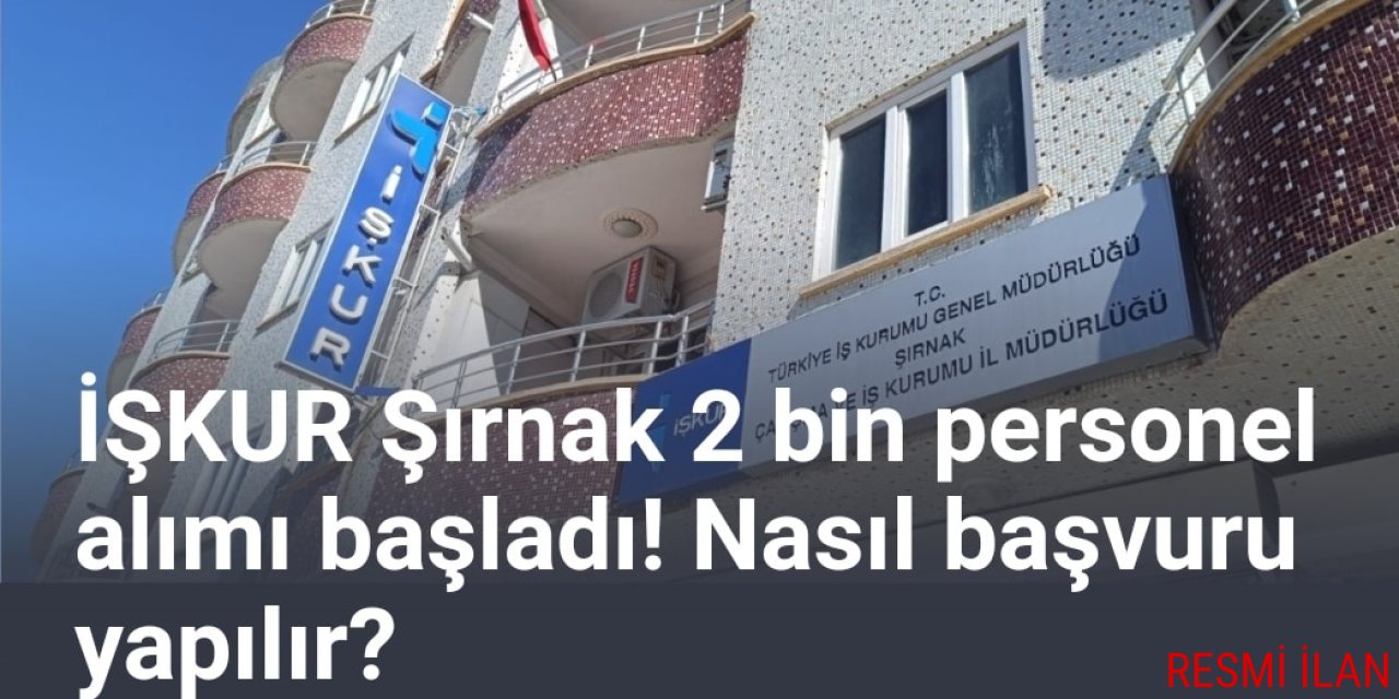 Şırnak'ta TYP kapsaminda  işe girenlerden istenilen evraklar nedir? İşte detaylar