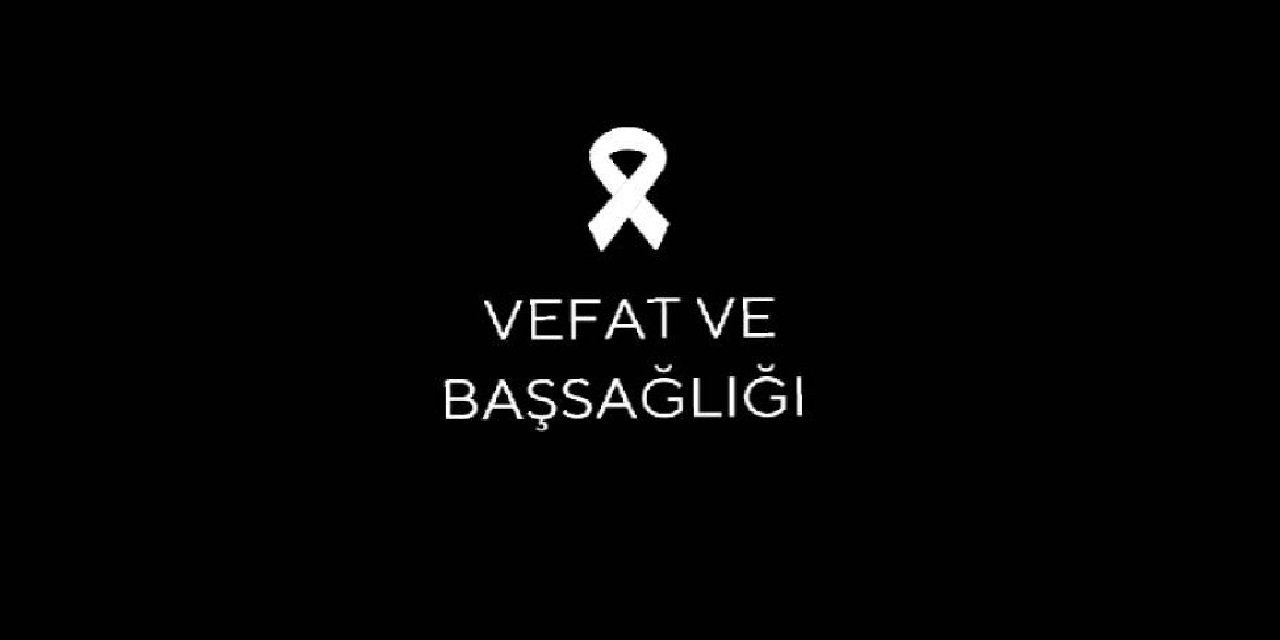 VEFAT VE BAŞSAĞLIĞI