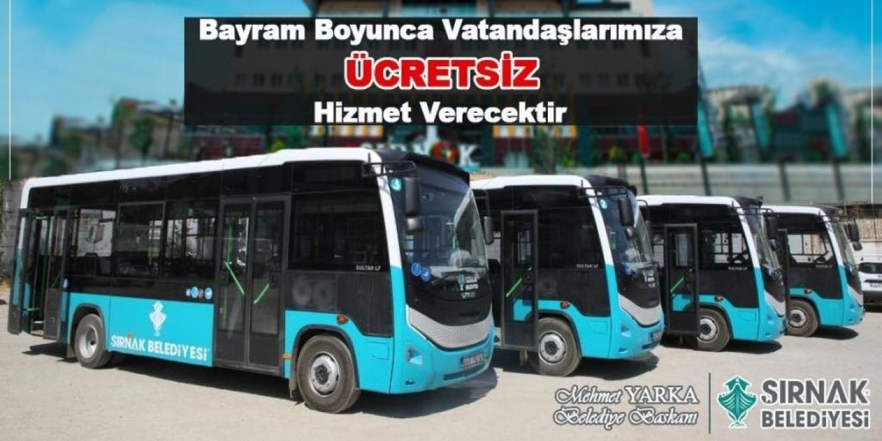 Şırnak’ta bayram boyunca ulaşım ücretsiz olacak!