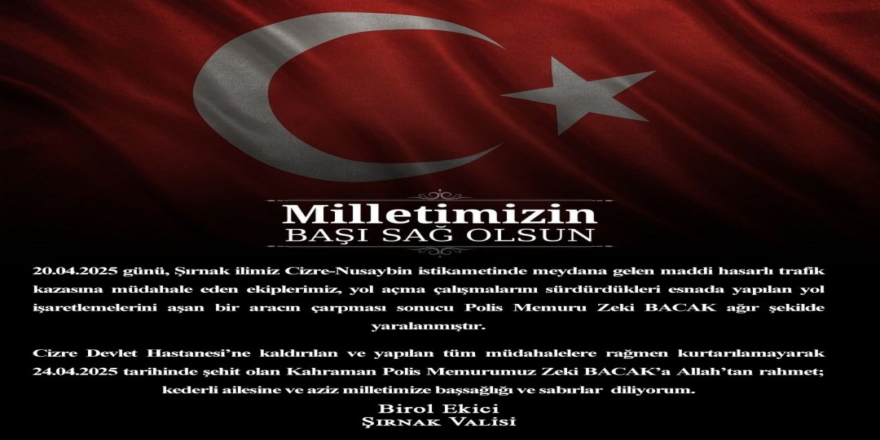 Şırnak Valisi Ekici'den Şehit Polis Memuru İçin Başsağlığı Mesajı