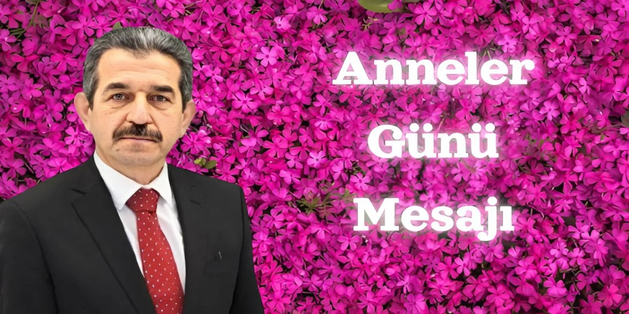 Şırnak Valisi Birol Ekici’den Anneler Günü Mesajı